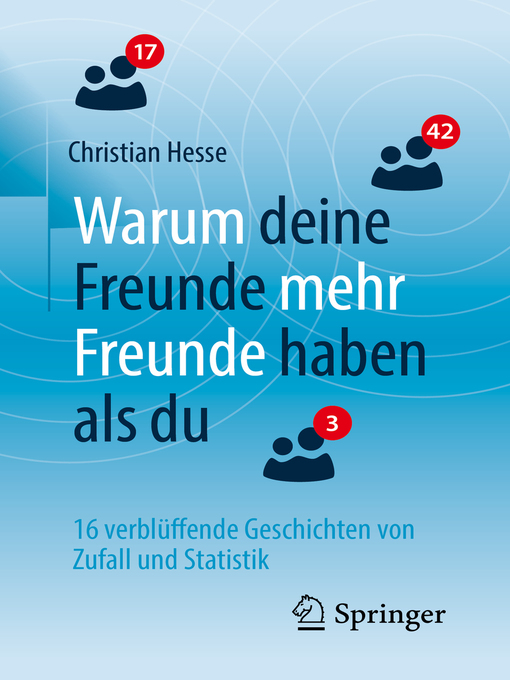 Title details for Warum deine Freunde mehr Freunde haben als du by Christian H. Hesse - Available